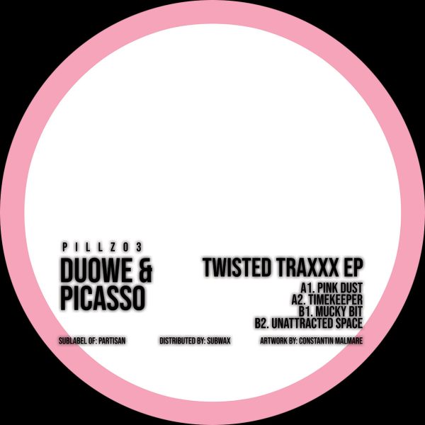 Duowe & Picasso – Twisted Traxxx EP [Pillz Records 03]