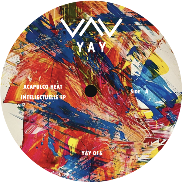 Acapulco Heat – Intellectuelle Ep [Yay Recordings 016]